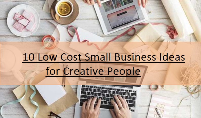 Creative Business Ideas for Students with Low Investment